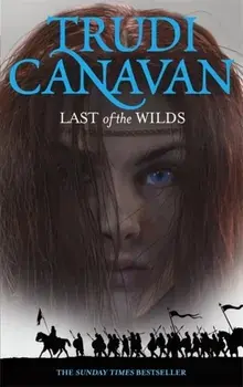 Last Of The Wilds. Book 2 of the Age of the Five, Paperback/Trudi Canavan
