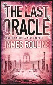 Last Oracle, Paperback/James Rollins