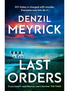 Last Orders, Hardback/Denzil Meyrick