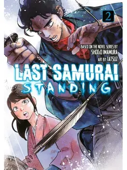 Last Samurai Standing 2, Paperback/Shogo Imamura