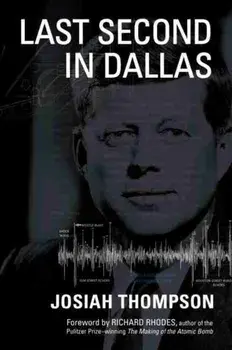 Last Second in Dallas, Hardcover/Josiah Thompson