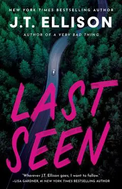 Last Seen - J. T. Ellison