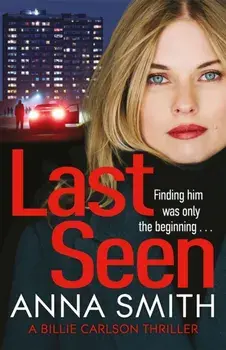 Last Seen, Paperback/Anna Smith