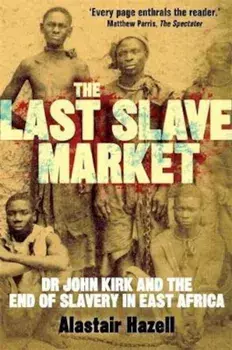 Last Slave Market, Paperback/Alastair Hazell