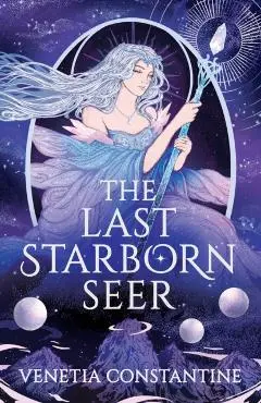 Last Starborn Seer - Venetia Constantine