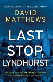 Last Stop, Lyndhurst, Paperback/David Matthews