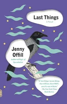 Last Things, Paperback/Jenny Offill