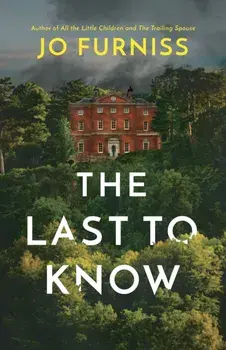 Last to Know, Paperback/Jo Furniss