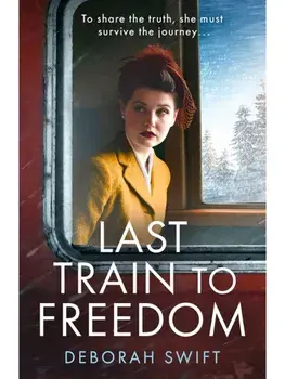 Last Train to Freedom, Paperback/Deborah Swift