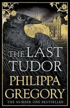 Last Tudor, Paperback/Philippa Gregory
