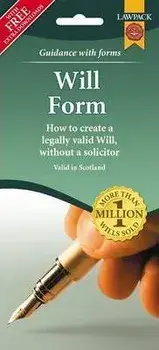 Last Will & Testament Form Pack for Scotland. How to Create a Legally Valid Will, without a Solicitor in Scotland/***