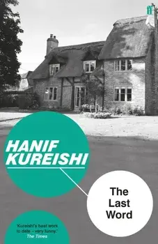 Last Word, Paperback/Hanif Kureishi