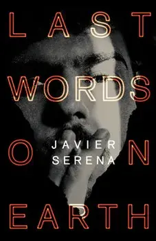 Last Words on Earth, Paperback/Javier Serena