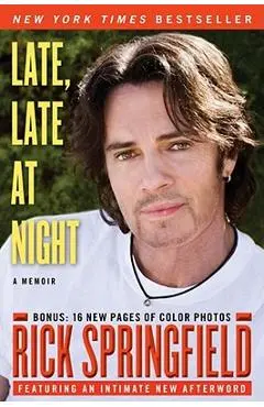 Late, Late at Night - Rick Springfield