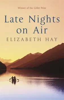 Late Nights on Air. A Novel, Paperback/Elizabeth Hay