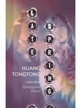 Late Spring, Paperback/Huang Tongtong