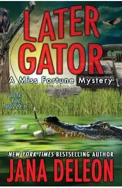Later Gator - Jana Deleon