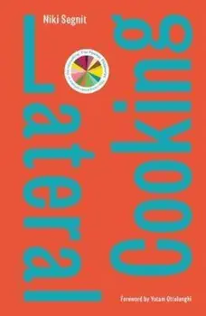 Lateral Cooking, Hardcover/Niki Segnit