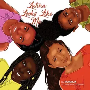 Latina Looks Like Me: Latina Como Yo, Paperback/Rukia N. K