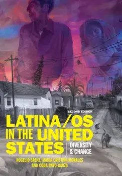 Latina/os in the United States. Diversity and Change, 2 ed, Hardback/Coda Rayo-Garza