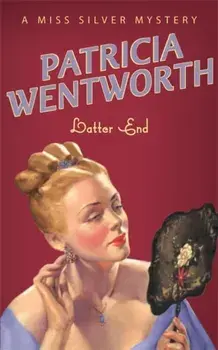 Latter End, Paperback/Patricia Wentworth