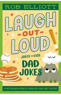 Laugh-Out-Loud: Dad Jokes - Rob Elliott