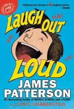 Laugh Out Loud, Hardcover/James Patterson