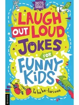 Laugh-Out-Loud Jokes for Funny Kids, Paperback/Caroline Rowlands