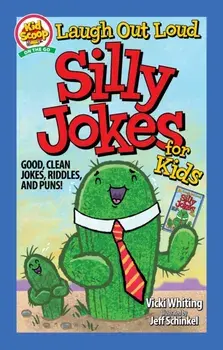 Laugh Out Loud Silly Jokes for Kids. Good, Clean Jokes, Riddles, and Puns!, Paperback/Vicki Whiting