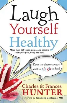 Laugh Yourself Healthy/Charles Hunter