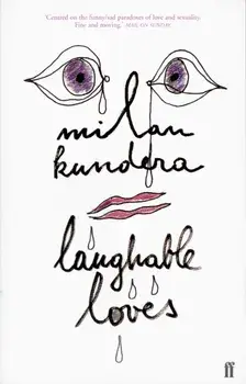 Laughable Loves, Paperback/Milan Kundera
