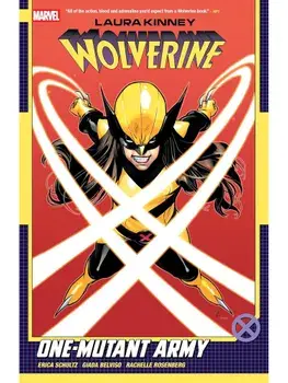 Laura Kinney: Wolverine Vol. 1 - One-Mutant Army, Paperback/Erica Schultz