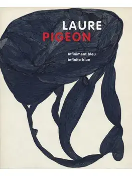 Laure Pigeon. Infiniment bleu, Infinite blue, Paperback/Vania Freitas
