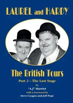 LAUREL and HARDY - The British Tours - part 2, Paperback/A. J. Marriot