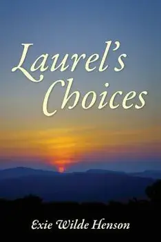 Laurel's Choices, Paperback/Exie Wilde Henson