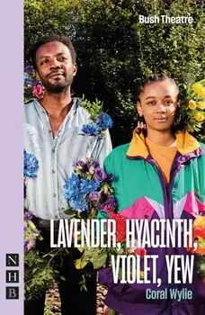 Lavender, Hyacinth, Violet, Yew, Paperback/Coral Wylie