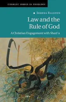Law and the Rule of God, Paperback/Joshua Ralston