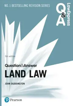 Law Express Question and Answer: Land Law, 5th edition, Paperback/John Duddington