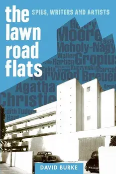 Lawn Road Flats - Spies, Writers and Artists, Paperback/David Burke