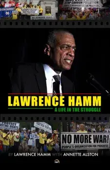 Lawrence Hamm. A Life in the Struggle, Paperback/Lawrence Hamm