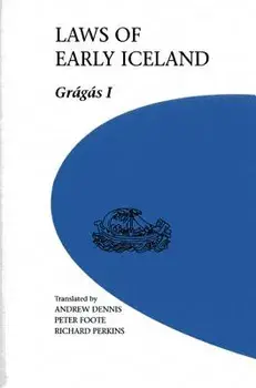 Laws of Early Iceland: Gragas II, Paperback/Andrew Dennis