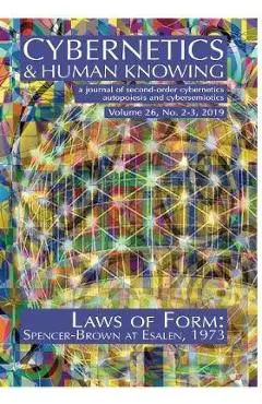 Laws of Form: Spencer-Brown at Esalen, 1973 - Louis H. Kauffman