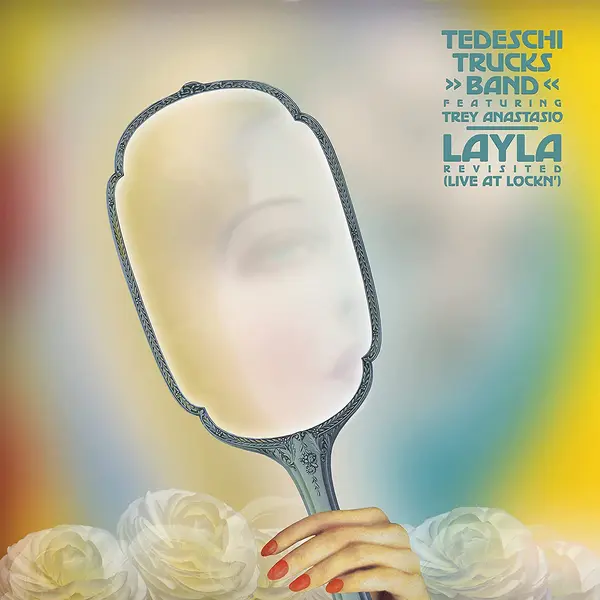 Layla Revisited | Tedeschi Trucks Band, Trey Anastasio