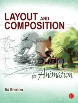 Layout and Composition for Animation, Paperback/Ed Ghertner