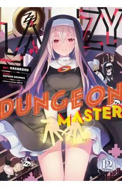 Lazy Dungeon Master (Manga) Vol. 12 - Supana Onikage
