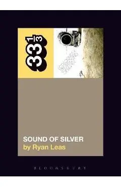 LCD Soundsystem's Sound of Silver - Ryan Leas