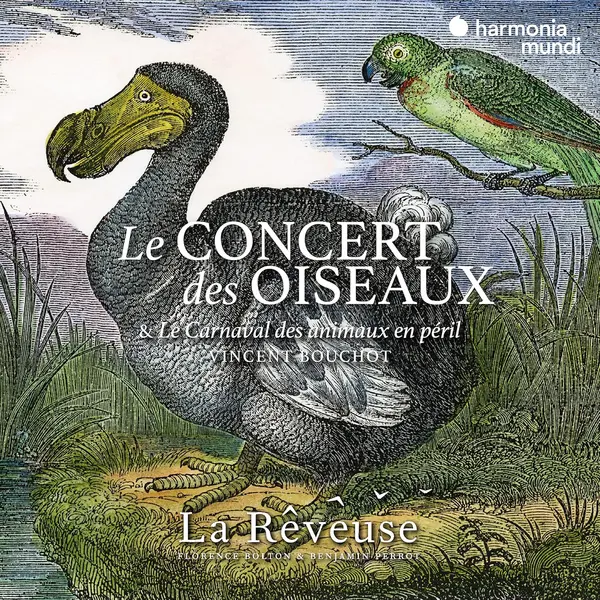 Le Concert Des Oiseaux & Le Carnaval Des Animaux En Peril | La Reveuse, Florence Bolton, Benjamin Perrot