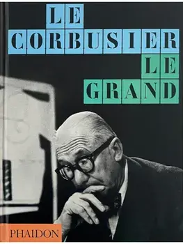 Le Corbusier. Le Grand, Hardback/Jean-Louis Cohen