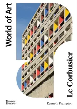 Le Corbusier. Second edition, Paperback/Kenneth Frampton