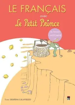 Le Francais avec Le Petit Prince. Les Seasons L' Automne 4/Despina Calavrezo